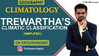 Trewarthas Climatic Classification  Climatology  Dr Krishnanand [upl. by Ahsauqram]