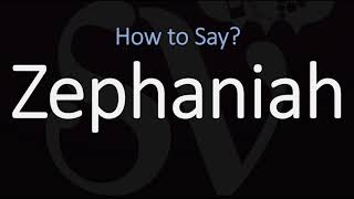 How to Pronounce Zephaniah CORRECTLY [upl. by Maggi631]