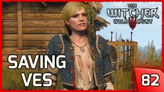 The Witcher 3 ► Saving Ves and Sparing the Nilfgaardian Soldier  Story and Gameplay 82 PC [upl. by Ripley665]