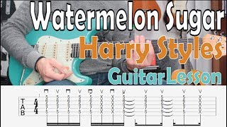 Watermelon Sugar Harry Styles Guitar Lesson Chords Riff Strumming Pattern Tab [upl. by Feinberg]