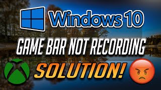 Fix Windows 10 Game Bar Not Recording Errors 2025 [upl. by Parrisch389]