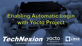 Enabling Autologin with Yocto Project [upl. by Tristis]