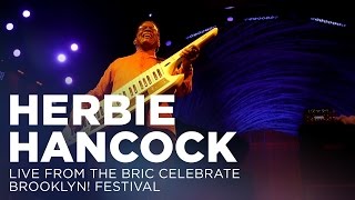 Herbie Hancock Live from The BRIC Celebrate Brooklyn Festival [upl. by Thury]