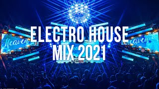 Electro House Music Mix 2021 [upl. by Ylek]