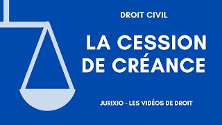 La cession de créance [upl. by Hale]