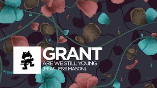 Grant  Are We Still Young feat Jessi Mason Monstercat Lyric Video [upl. by Travus155]