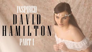 Inspired David Hamilton  DAYLIGHT PHOTOGRAPHY Part 1 [upl. by Eolande]