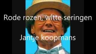 Jantje koopmans Rode rozen witte seringen lyrics [upl. by Keppel]