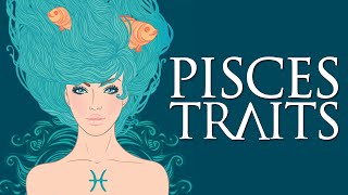 Pisces Personality Traits Pisces Traits and Characteristics [upl. by Idorb]