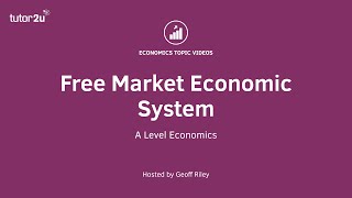 Free Market Economy I A Level and IB Economics [upl. by Aseuqram314]