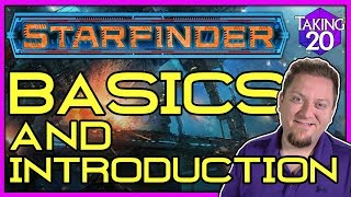 Starfinder Basics Fast Start amp Introduction  How to Play Starfinder  Taking20 [upl. by Jeb]