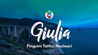 Pinguini Tattici Nucleari  Giulia TestoLyrics [upl. by Senskell]