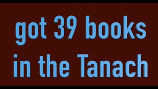 39 Books In The Tanakh  Tanach [upl. by Nylasor103]