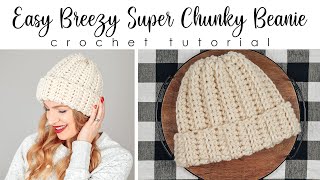 Easy Breezy Super Chunky Beanie  Beginner Crochet Beanie Tutorial  30 Minute Crochet Hat [upl. by Eohce]