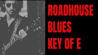 Roadhouse Blues  The Doors Style Guitar Backing Track E Blues [upl. by Templas304]