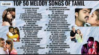 TOP 50 TAMIL MELODY SONGS EVER  NONSTOP [upl. by Chelsey]