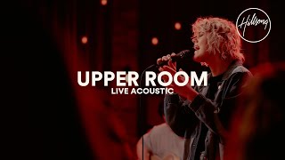 Upper Room Live Acoustic  Hillsong Worship [upl. by Knitter]