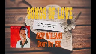 ANDY WILLIAMS  DANNY BOY [upl. by Ramoj]