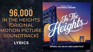 In The Heights  96000 LYRICS [upl. by Filia494]