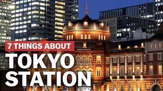 7 Things to know about Tokyo Station  japanguidecom [upl. by Annovahs]