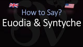 How to pronounce Euodia amp Syntyche CORRECTLY [upl. by Amorete]