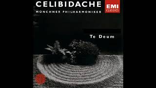 Bruckner  Te Deum  Celibidache MPO 1982 [upl. by Brew]