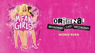 quotWorld Burnquot  Mean Girls on Broadway [upl. by Richers]