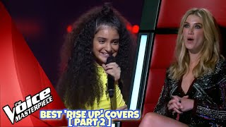 BEST Rise Up Covers in The Voice PART 2 [upl. by Yesrej356]