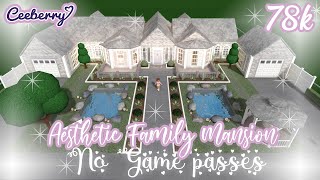 Bloxburg  Aesthetic No Game Passes Family Mansion 78k  Speed Build [upl. by Yankee]