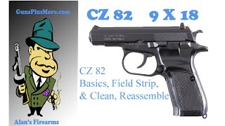 CZ82 Field Strip Clean and Reassemble the basics [upl. by Ahsiemal]