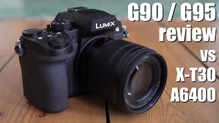 Panasonic Lumix G90 G95 INDEPTH review vs A6400 XT30 G9 [upl. by Ilene]