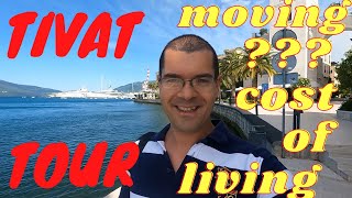 Tivat Montenegro travel 2021  Tour  Cost of Living  Expat Moving [upl. by Eneladgam]