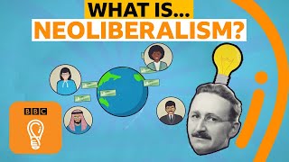 Neoliberalism The story of a big economic bust up  AZ of ISMs Episode 14  BBC Ideas [upl. by Del120]