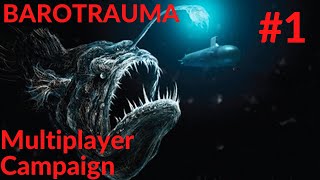 Barotrauma Gameplay Multiplayer Campaign 1 [upl. by Yeltsew463]