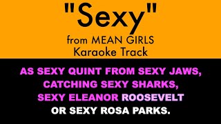 quotSexyquot from Mean Girls  Karaoke Track with Lyrics [upl. by Eydnarb]