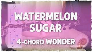 How To Play quotWatermelon Sugarquot  Easy 4Chord Song  Beginner Guitar Lesson [upl. by Kceb]