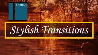 Shotcut Tutorial 2020  Stylish Transitions [upl. by Tehcac]