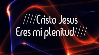 LETRA Adoración ❤🙌 Cristo Jesus eres mi plenitud  Marcos Brunet [upl. by Cence18]