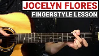 XXXTENTACION  Jocelyn Flores  Fingerstyle Guitar Lesson Tutorial How to Play [upl. by Allmon]