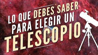 ¿Cómo elegir un TELESCOPIO 🔭 [upl. by Bunni]