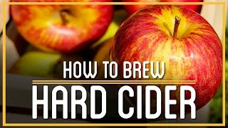 Hard Cider  How to Brew Everything [upl. by Dace]