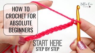 HOW TO CROCHET FOR ABSOLUTE BEGINNERS  EPISODE ONE [upl. by Aisercal310]