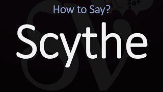 How to Pronounce Scythe CORRECTLY Meaning amp Pronunciation [upl. by Nuris925]