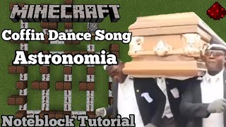 Coffin Dance Song  Astronomia Minecraft Note Block Tutorial [upl. by Airb908]