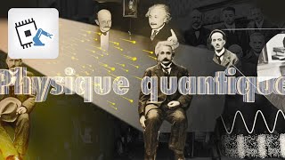 Histoire des sciences La physique quantique et l’ordinateur quantique [upl. by Westleigh572]