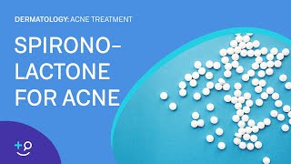 Spironolactone for Acne Acne Treatment [upl. by Patrizio]