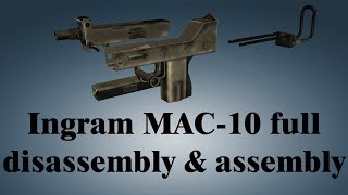 Ingram MAC10 full disassembly amp assembly [upl. by Dlorej]