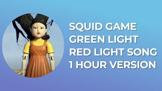 Squid Game Green Light Red Light Song 1 Hour Version [upl. by Yesoj]