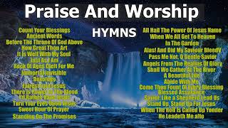 Praise And Worship Hymns [upl. by Rehtaeh]