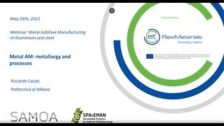 Metal AM metallurgy and processes R Casati PoliMi [upl. by Etnoled]